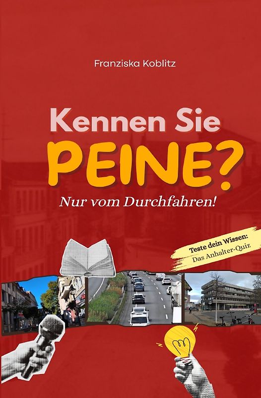 Kennen Sie Peine? Nur vom Durchfahren