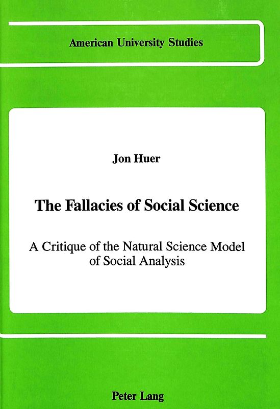 The Fallacies of Social Science
