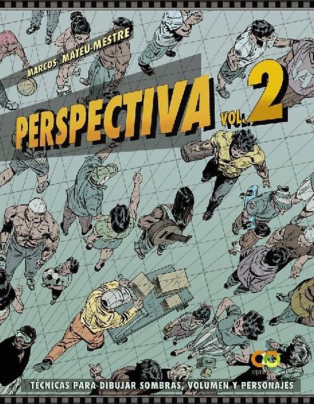 Perspectiva 2 : técnicas para dibujar sombras, volumen y personajes
