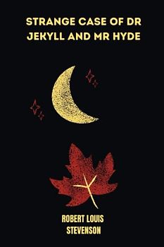 strange case of dr jekyll and mr hyde by Robert Louis Stevenson