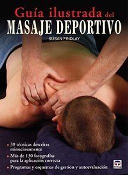Guía ilustrada del masaje deportivo