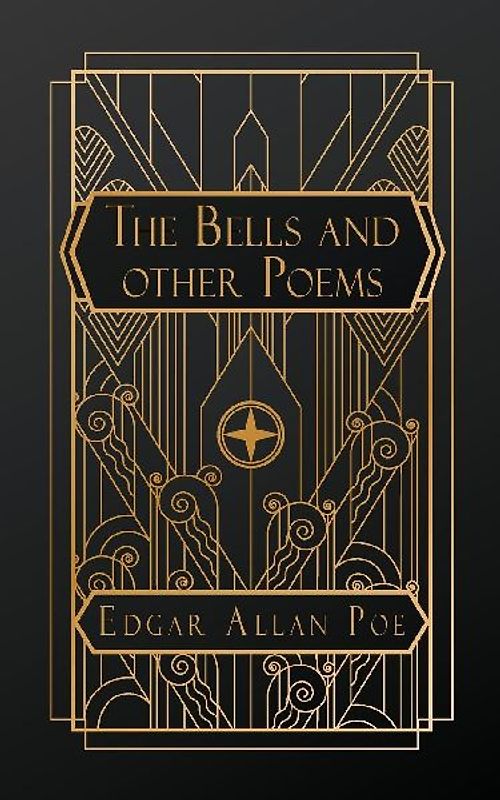 The Bells and Other Poems