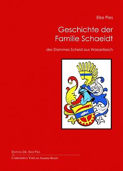 Geschichte der Familie Schaeidt
