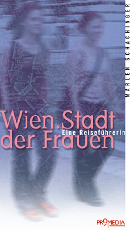 Wien. Stadt der Frauen