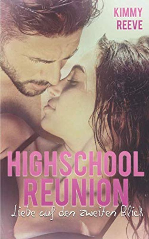 Highschool Reunion: Liebe auf den zweiten Blick