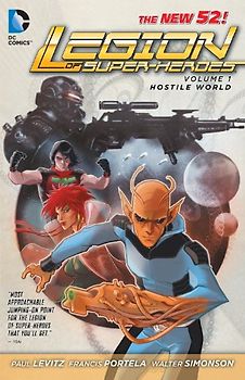 The New 52: Legion of Super-Heroes: Vol. 1 - Hostile World - Paul Levitz [Softcover]