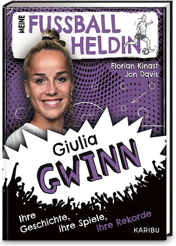 Meine Fußballheldin Giulia Gwinn – Ihre Geschichte, ihre Spiele, ihre Rekorde