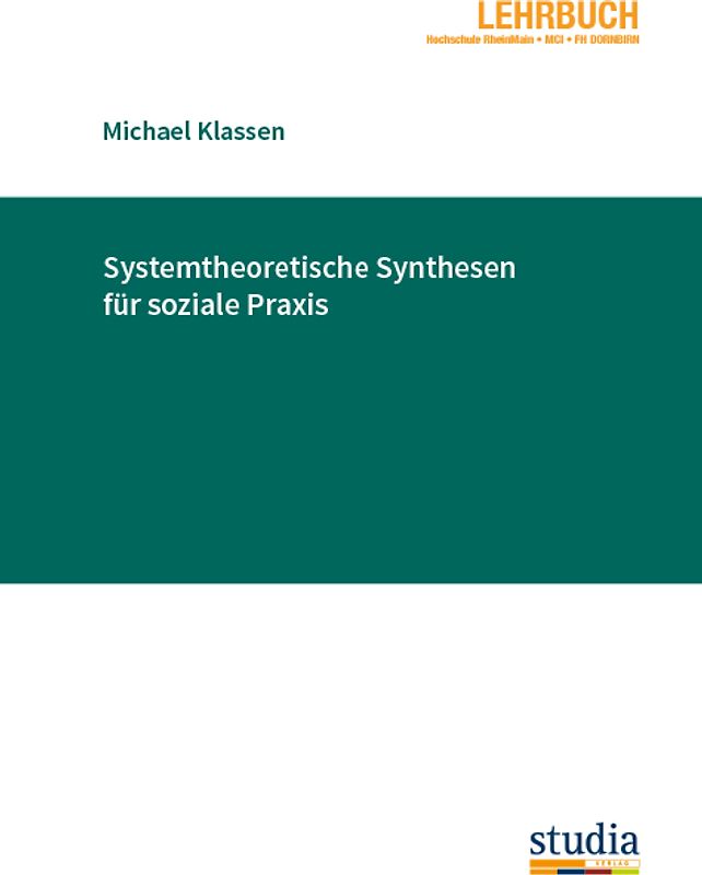 Systemtheoretische Synthesen für soziale Praxis