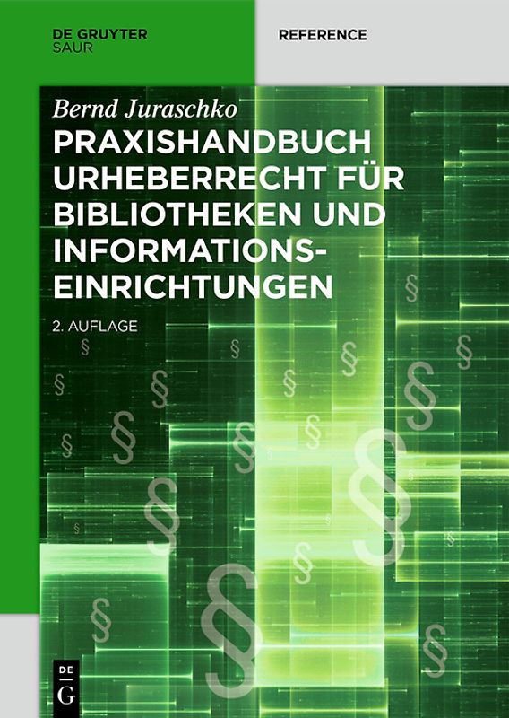 Praxishandbuch Urheberrecht für Bibliotheken und Informationseinrichtungen