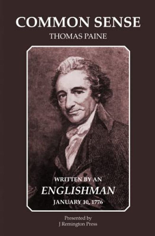 Common Sense: An Address to the Inhabitants of America