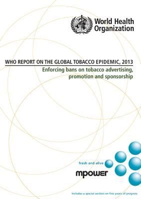 Who Report on the Global Tobacco Epidemic 2013