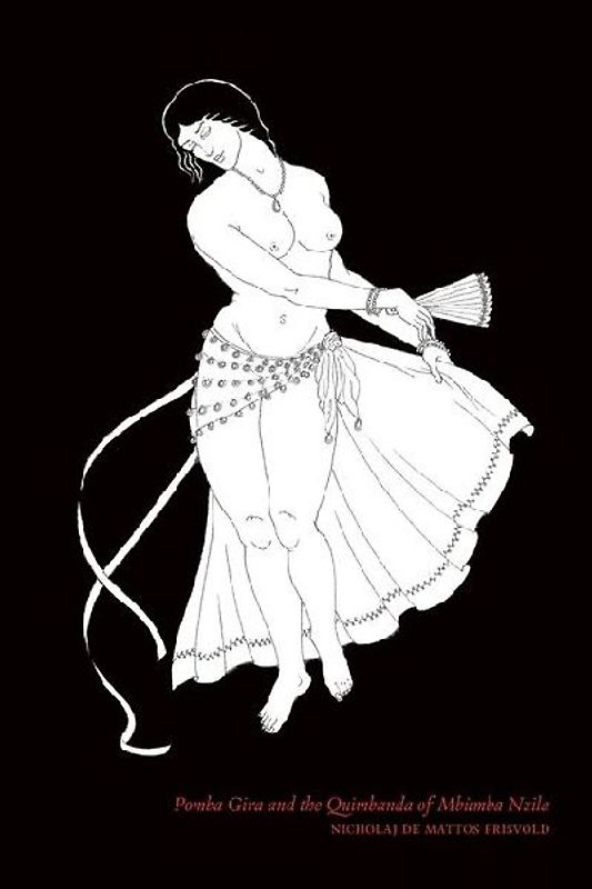 Pomba Gira and the Quimbanda of Mbùmba Nzila