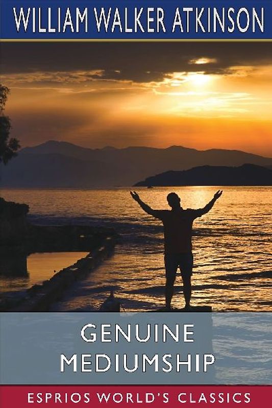 Genuine Mediumship (Esprios Classics)