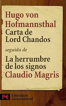 Carta de Lord Chandos : seguida de "La herrumbre de los signos : Hofmannsthal y la carta de Lord Chandos", de Claudio Magris