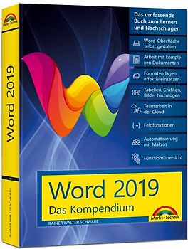 Word 2019 - Das umfassende Kompendium für Einsteiger und Fortgeschrittene. Komplett in Farbe