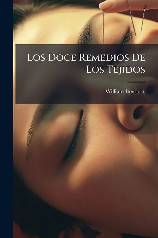 Los Doce Remedios De Los Tejidos