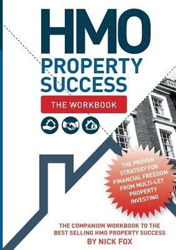 HMO Property Success - The Workbook