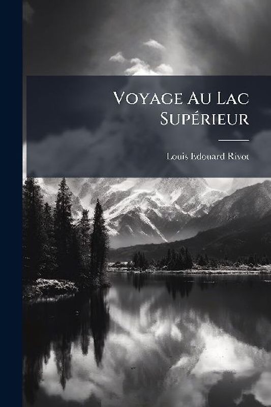Voyage Au Lac SupÃ(c)rieur