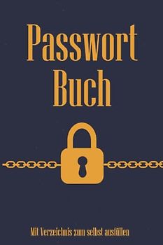 Passwort Buch mit Verzeichnis: 6"x 9" ähnlich A5 | 125 Seiten Seiten zum Ausfüllen | viel Platz | Verzeichnis frei ausfüllbar
