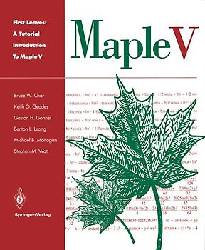 First Leaves: A Tutorial Introduction to Maple V