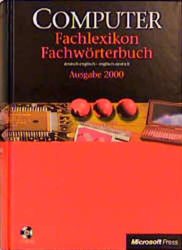Computer-Lexikon mit Fachwörterbuch. Deutsch-Englisch /Englisch-Deutsch. Ausgabe 2001