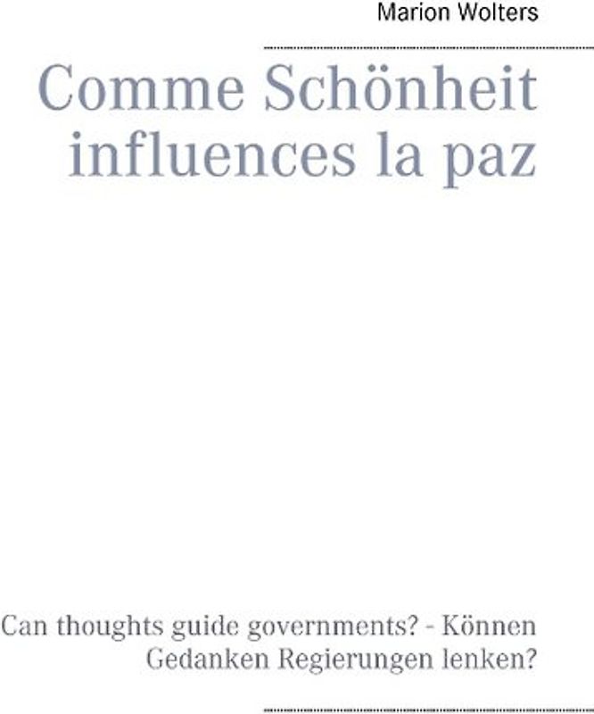 Comme Schönheit influences la paz