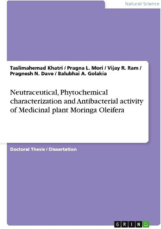 Neutraceutical, Phytochemical characterization and Antibacterial activity of Medicinal plant Moringa Oleifera