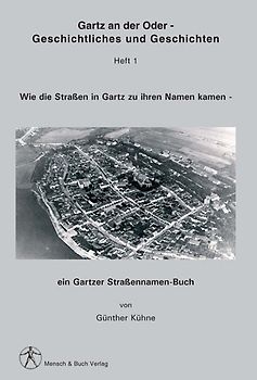 Wie die Strassen in Gartz zu ihren Namen kamen