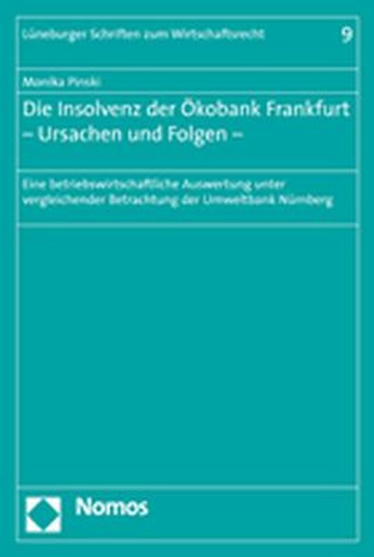Die Insolvenz der Ökobank Frankfurt – Ursachen und Folgen –