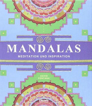 Mandala´s - Meditation und Inspiration