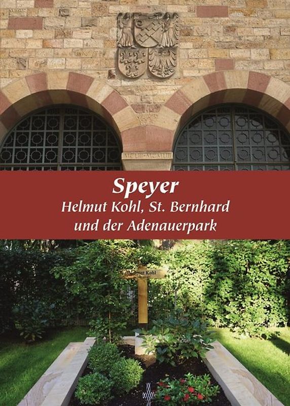 Speyer, Helmut Kohl, St. Bernhard und der Adenauerpark