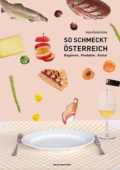 So schmeckt Österreich