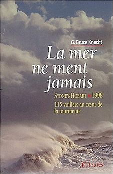 La Mer ne ment jamais - Bruce Knecht, G.