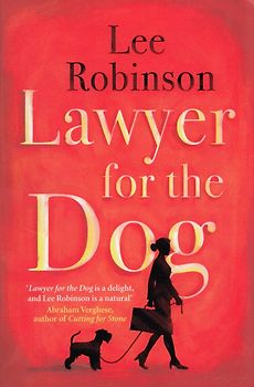 Lawyer for the Dog - Lee Robinson [Paperback]