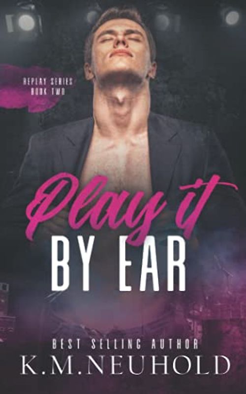 Play it by Ear (Replay, Band 2)