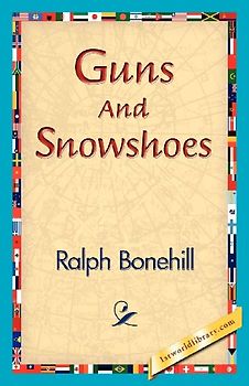 Guns and Snowshoes