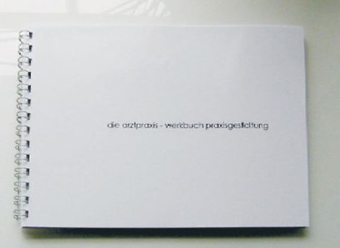 Die Arztpraxis - Werkbuch Praxisgestaltung