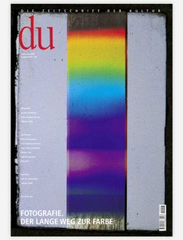 du - Zeitschrift für Kultur / Fotografie. Der lange Weg zur Farbe. Sammlung Peter und Ruth Herzog