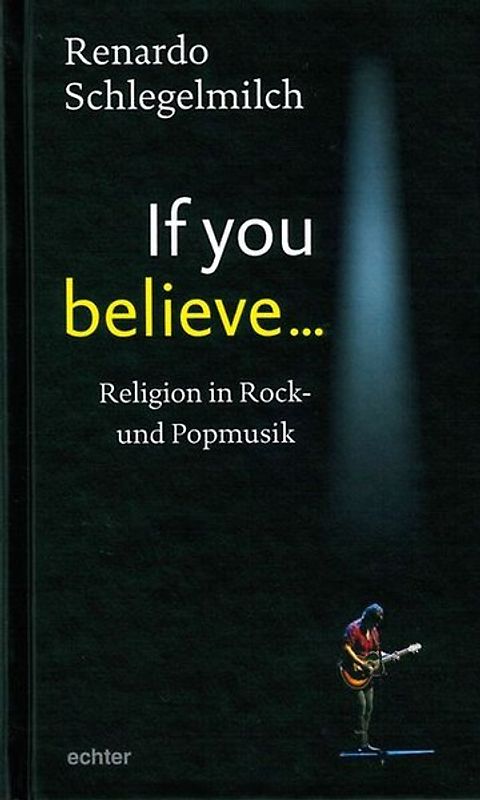 If you believe