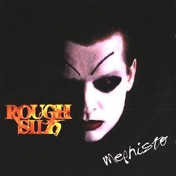 Rough Silk - Mephisto