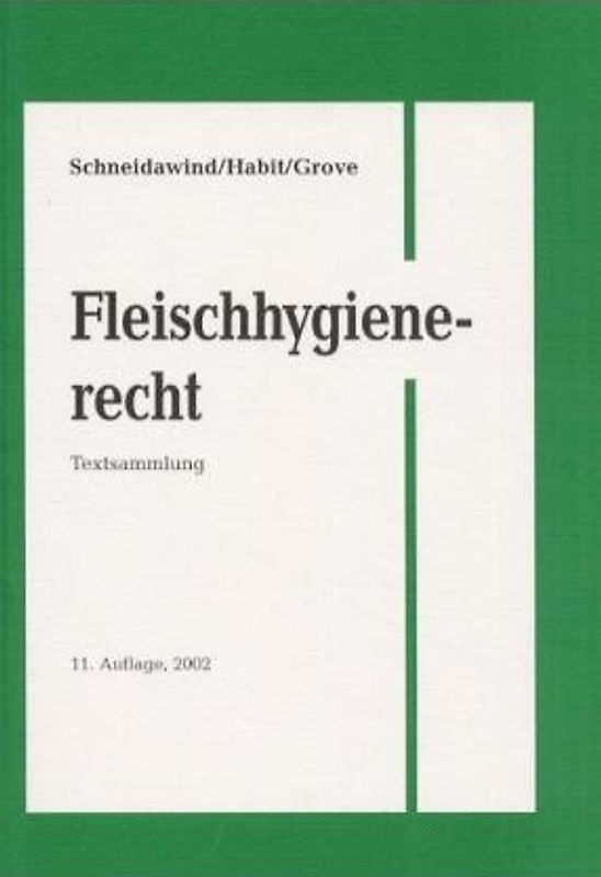 Fleischhygienerecht. Textsammlung mit Geleitwort