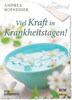 Ein Grußbrief - Viel Kraft in Krankheitstagen! - 5 Stück