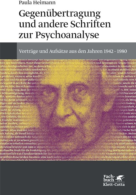 Gegenübertragung und andere Schriften zur Psychoanalyse