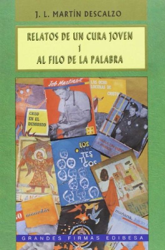 Relatos de un cura joven I : al filo de la palabra