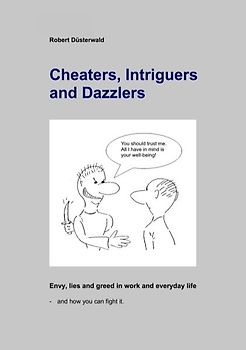 Cheaters, Intriguers and Dazzlers