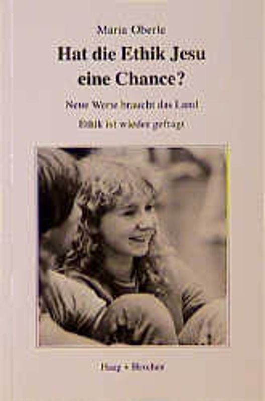 Hat die Ethik Jesu eine Chance?