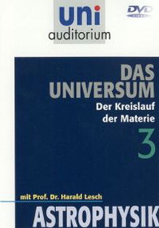 Uni Auditorium - Universum, Teil 3: Kreislauf der ... DVD