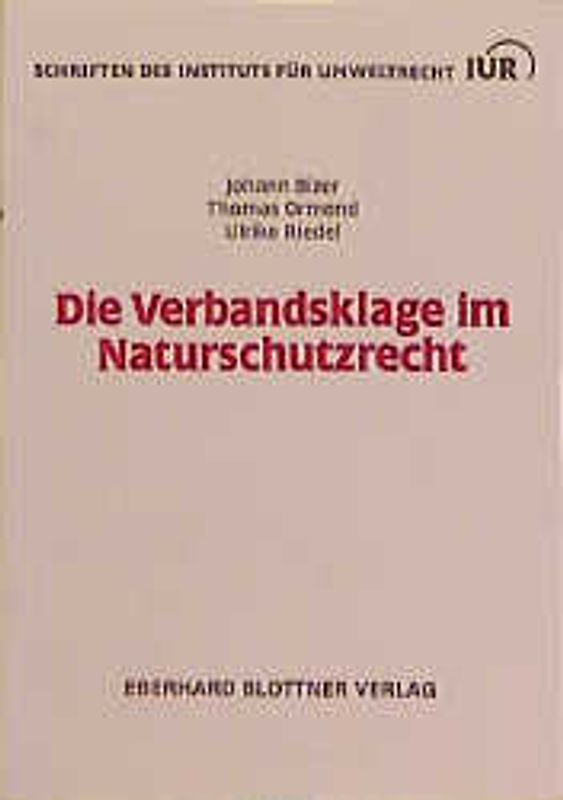 Die Verbandsklage im Naturschutzrecht
