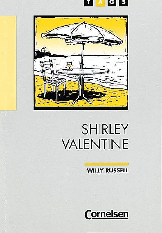 TAGS - Theme Author Genre Similarity / Ab 11. Schuljahr - Shirley Valentine (A)