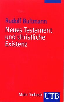 Neues Testament und christliche Existenz